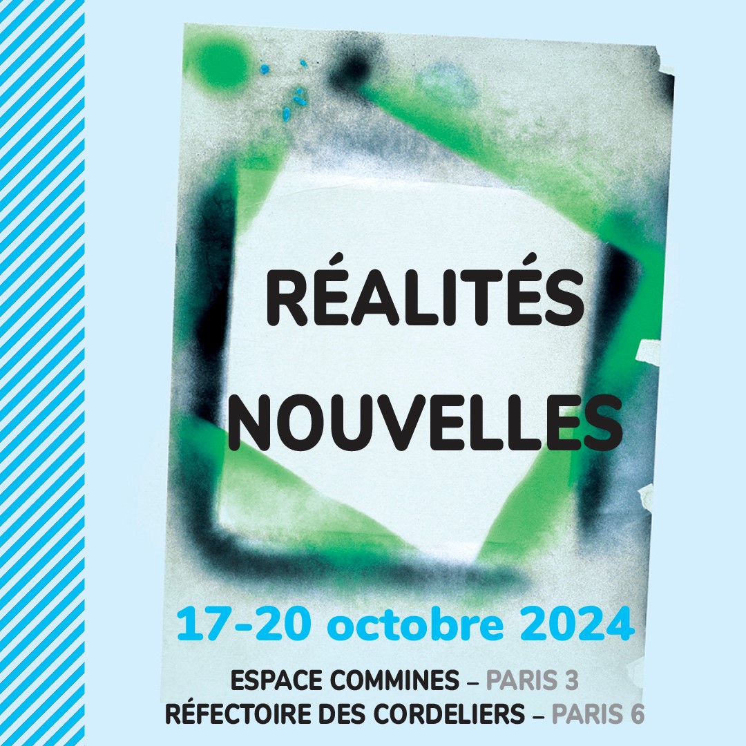 Salon Réalités Nouvelles du 17 au 20 octobre 2024